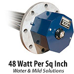 48 watts per sq. inch - Water & Mild Solutions