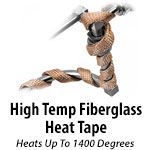 High Temp Fiberglass Heat Tape - Up to 1400 Degrees