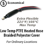 PTFE Heated Hose - Braided Polyester Cover - 221F/105C