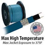 Max High Temp (Outer jacket rated to 375F)