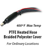 PTFE Heated Hose - Braided Polyester Cover