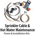 Hot Water Maintenance & Sprinkler Cable Kits