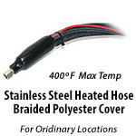 Stainless Steel Heated Hose - Braided Polyester Cover